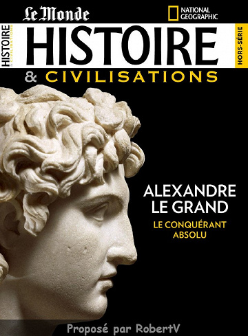 Histoire & Civilisations - Hors-série N°7 - Alexandre le Grand - 2019