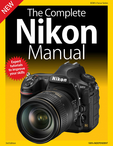 The Complete Nikon Manual – 3rd Edition 2019