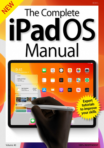 The Complete iPad Pro Manual – Volume 40, 2019