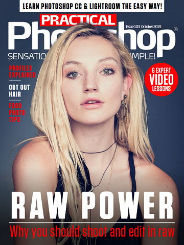 Practical Photoshop - Issue 103 October 2019
