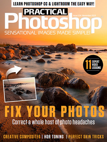 Practical Photoshop - Issue 104 November 2019