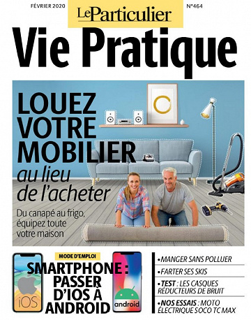Le Particulier Vie pratique N°464 - Février 2020