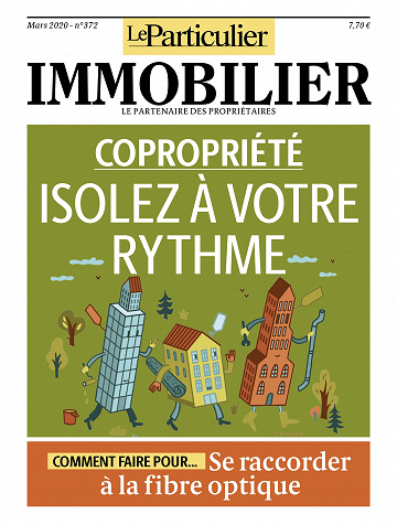 Le Particulier Immobilier N°372 - Mars 2020