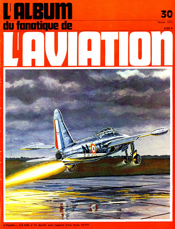 L’ Album du fanatique de L’ AVIATION - No. 30 Février 1972