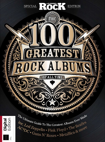 Classic Rock - The 100 Greatest Rock Albums Of All Time - 3ed - 2019