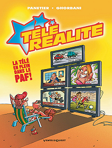 Télé Réalité - Tome 1 - La Télé en Plein dans Le Paf