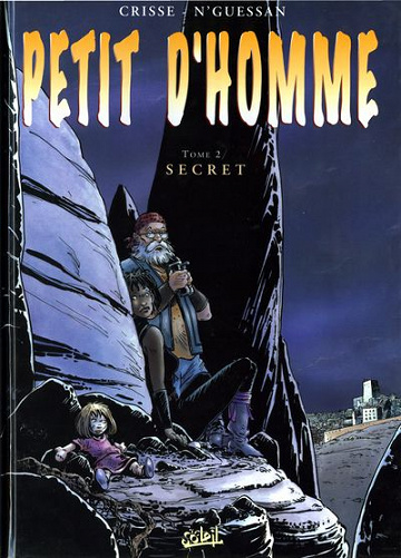Petit d’Homme - Tome 2 - Secret