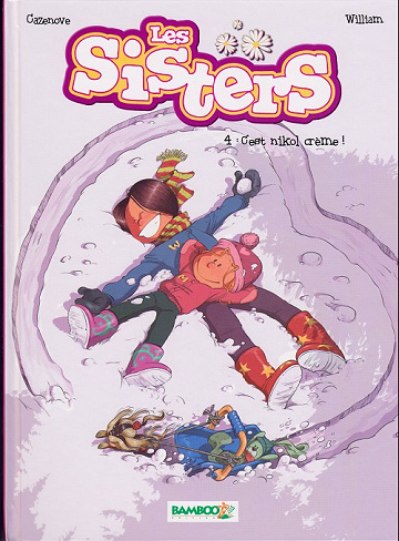 Les Sisters - Tome 4 - C’est nikol crème !