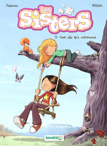Les Sisters - Tome 3 - C’est elle qu’a commence