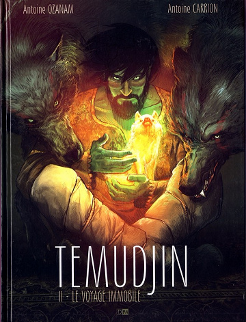 Temudjin - Tome 2 - Le voyage immobile (2015)