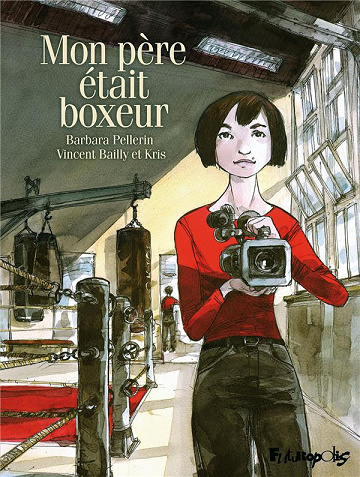 Mon père était boxeur (2016) - One shot