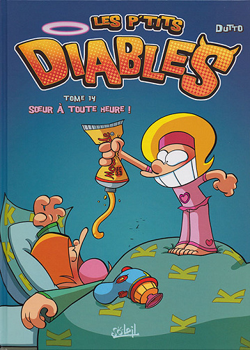 Les P’tits Diables - Tome 14 - Soeur à toute heure !