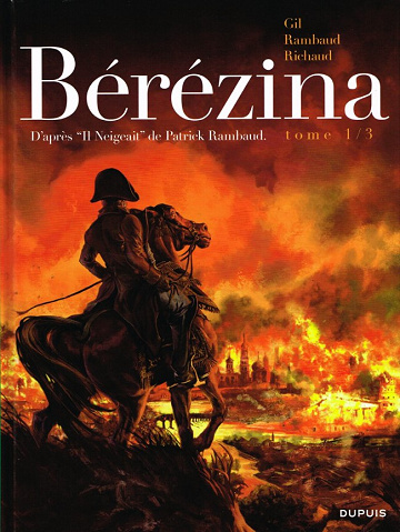 Bérézina - Tome 1 - L’incendie (2016)