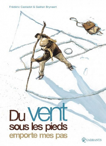 Du vent sous les pieds emporte mes pas - One shot