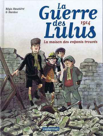 La Guerre des Lulus - Tomes 1 à 3