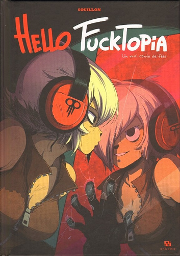 Hello Fucktopia - 2 Tomes