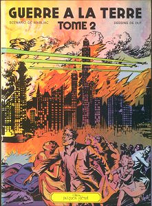 Guerre à la terre - Tomes 1 et 2