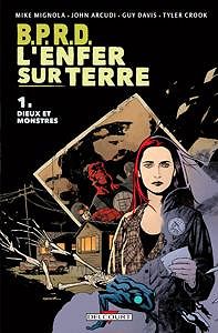 B.P.R.D. - L’enfer sur Terre - 01 - Dieux et monstres