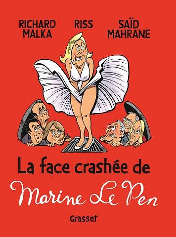 La Face crachée de Marine Le Pen (2016)