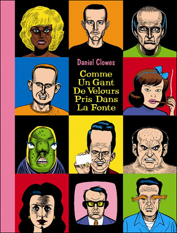 Daniel Clowes - Comme Un Gant De Velours Pris Dans La Fonte