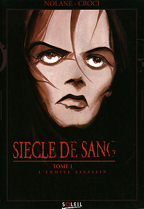 Siècle de Sang - Tome 1 - L’ermite Assassin