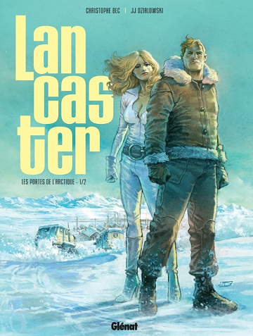 Lancaster - Intégrale 2 tomes