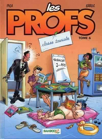 Les profs - Tome 06 - Classe touriste