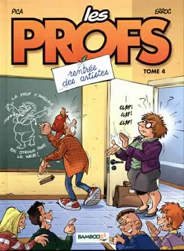 Les profs - Tome 04 - Rentrée des artistes