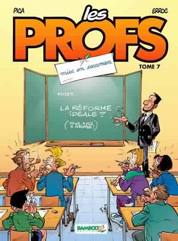 Les profs - Tome 07 - Mise en examen
