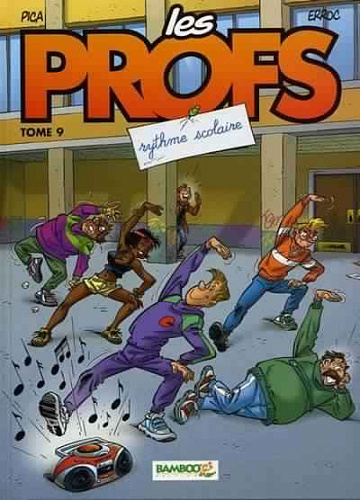 Les profs - Tome 09 - Rythme scolaire