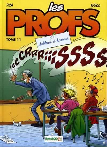 Les profs - Tome 11 - Tableau d’horreur