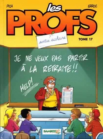 Les profs - Tome 17 - Sortie scolaire