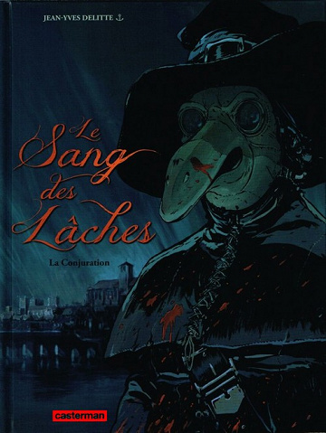 Le sang des lâches (2016) - Tome 3 : La conjuration