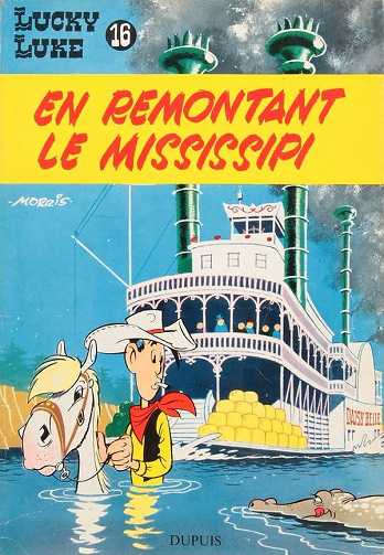 Lucky Luke Tome 16 - En remontant le Mississipi