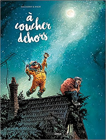 A coucher dehors (2016) - tome 1