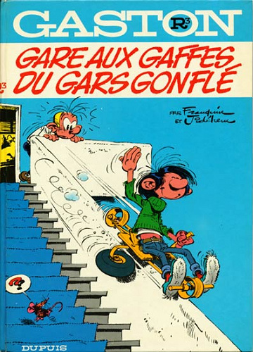 Gaston R3. Gare aux gaffes du gars gonflé