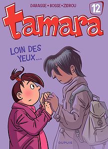 Tamara - Tome 12 - Loin des yeux