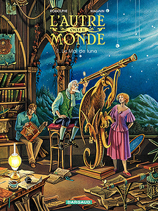 L’Autre Monde - Tome 1 - Le Mal de Lune Cycle