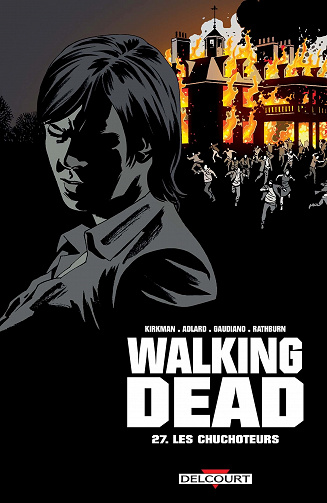 Walking Dead 27: Les Chuchoteurs (2017)
