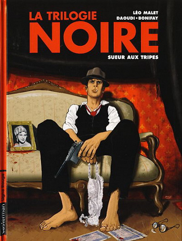 La Trilogie Noire - Tome 3 Final