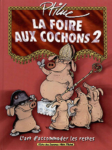 La Foire Aux Cochons - Tome 2