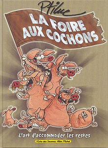 La Foire Aux Cochons - Tome 1