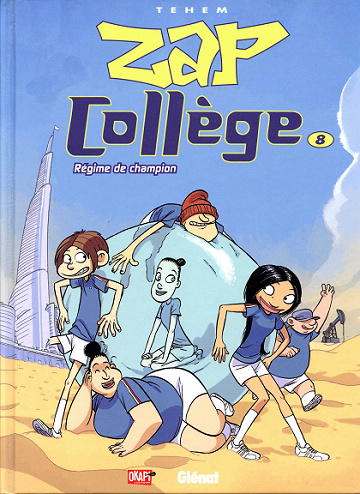 Zap Collège - Tome 8 - Régime de champion