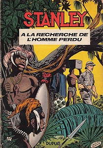 Stanley - Tome 2 - A La Recherche de L’homme Perdu