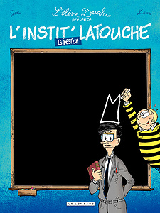 L’Elève Ducobu - L’instit Latouche - best of