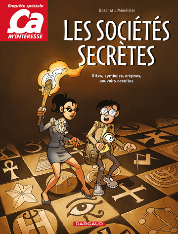 Ca M’intéresse - Tome 3 - Les Sociétés secrètes