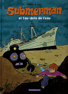 Submerman - Tome 1 - L’au-delà de L’eau