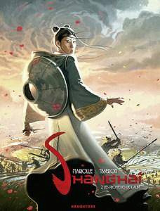 Shanghaï - Tome 2 - Les Promesses de l’aube