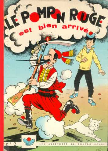 les aventures de Pompon rouge - Tome 2 : Le Pompon rouge est bien arrivé