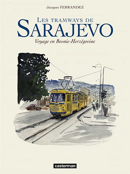 Les tramways de Sarajevo (One shot)